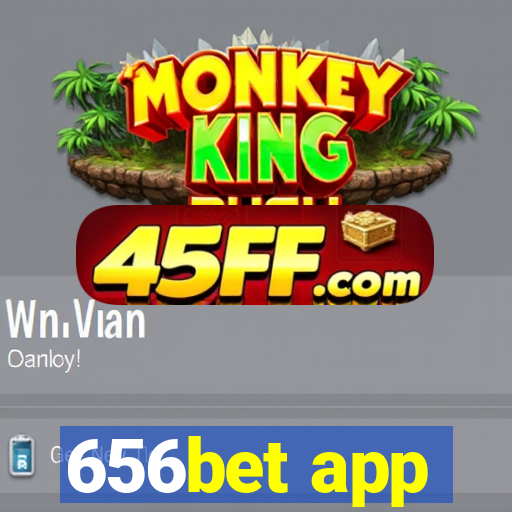 656bet app